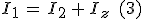 I_1\,=\,I_2\,+\,I_z\,\,\,(3)