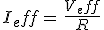 I_eff=\,\frac{V_eff}{R}