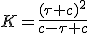 K=\frac{(\tau c)^2}{c-\tau c}