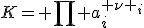 K= \prod a_{i}^{ \nu _{i}}
