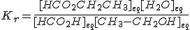 K_r = \frac{[HCO_2CH_2CH_3]_{eq}[H_2O]_{eq}}{[HCO_2H]_{eq} [CH_3 - CH_2OH]_{eq}}