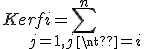 Ker fi = \sum_{j=1,j\neq i}^n