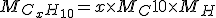 M_{C_xH_{10}}=x\times M_C + 10\times M_H
