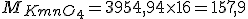 M_{KmnO_{4}} = 39+54,9+4\times 16 = 157,9