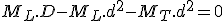 M_L.D-M_L.d^2 - M_T.d^2 = 0