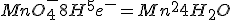 MnO_4 ^-+8H^++5e^- =Mn^{2+}+4H_2O