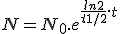 N=N_0.e^{\frac{ln2}{t_\{1/2}.t}