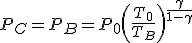 P_C = P_B = P_0 \left(\frac{T_0}{T_B}\right)^{\frac{\gamma}{1-\gamma}}