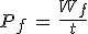 P_f\,=\,\frac{W_f}{t}