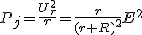 P_j=\frac{U_r^2}{r}=\frac{r}{(r+R)^2}E^2