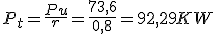 P_t=\frac{Pu}{r}=\frac{73,6}{0,8}=92,29KW