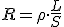 R = \rho \cdot \frac{L}{S}