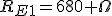 R_{E1}=680 \Omega