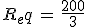 R_eq\,=\,\frac{200}{3}