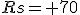 Rs= 70