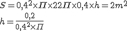 S=0,4^2\times\Pi\times2+2\Pi\times0,4\times%20h=2m^2%20\\%20%20h=\frac{0,2}{0,4^2\times\Pi}