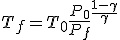 T_f=T_0\frac{P_0}{P_f}^{\frac{1-\gamma}{\gamma}}