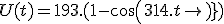 U(t) = 193.(1 - cos(314.t))