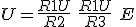 U= \frac{R1 U}{R2}\ + \frac{R1 U}{R3}\ + E