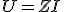 U=ZI