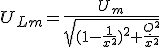 U_{Lm}=\frac{U_m}{\sqrt{(1-\frac{1}{x^2})^2+\frac{Q^2}{x^2}}}