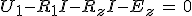 U_1-R_1I-R_zI-E_z\,=\,0
