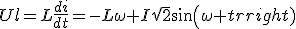 Ul=L\frac{di}{dt}=-L\omega I\sqrt{2}sin(\omega t)