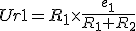 Ur1=R_1\times\frac{e_1}{R_1+R_2}