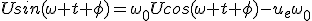 Usin(\omega t+\phi)=\omega_0Ucos(\omega t+\phi)-u_e\omega_0