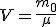 V = \frac{m_{0}}{\mu}