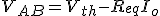 V_{AB} = V_{th} - R_{eq}I_o