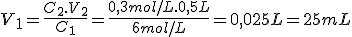 V_1=\frac{C_2.V_2}{C_1}=\frac{0,3mol/L.0,5L}{6mol/L}=0,025L=25mL