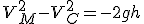 V_M^2-V_C^2=-2gh