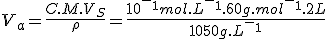 V_a=\frac{C.M.V_S}{\rho}=\frac{10^-^1mol.L^-^1.60g.mol^-^1.2L}{1050g.L^-^1