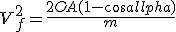 V_f^2=\frac{2OA(1-cos\alpha)}{m}