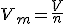 V_m=\frac{V}{n}