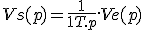 Vs(p) = \frac{1}{1+T.p} .Ve(p)