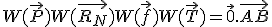 W(\vec{P}) + W(\vec{R_N}) + W(\vec{f}) + W(\vec{T}) = \vec{0}.\vec{AB}
