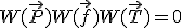 W(\vec{P}) + W(\vec{f}) + W(\vec{T}) = 0