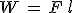 W\,=\,F\,l