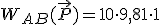 W_{AB}(\vec{P}) = 10 \cdot 9,81 \cdot 1