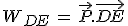 W_{DE}\,=\,\vec{P}.\vec{DE}