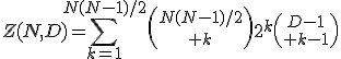 Z(N,D)=\sum_{k=1}^{N(N-1)/2}{N(N-1)/2\choose k}2^k{D-1\choose k-1}