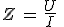 Z\,=\,\frac{U}{I}\,