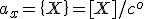 a_{x}=\{X\}=[X]/c^o