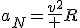 a_N=\frac{v^2^} R