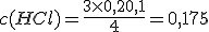 c(HCl) = \frac{3 \times 0,2 + 0,1}{4} = 0,175