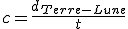 c=\frac{d_{Terre-Lune}}{t}