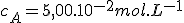 c_A=5,00.10^{-2}mol.L^{-1}