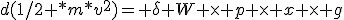 d(1/2 *m*v^2)= \delta W \times p \times x \times g